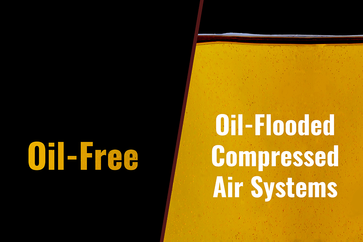 Oil-Free Vs. Oil-Flooded Compressed Air Systems: Which is Best for Your Operation?